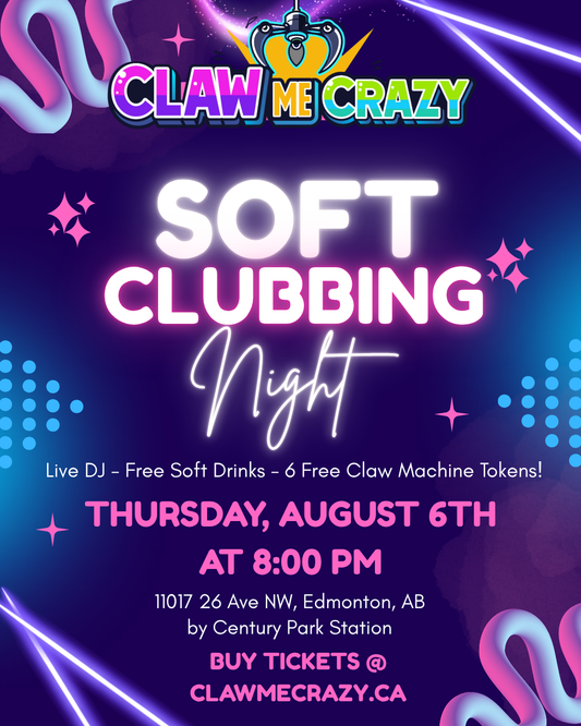 Claw Me Crazy Soft Clubbing Night
